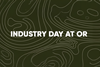Industry Day OR