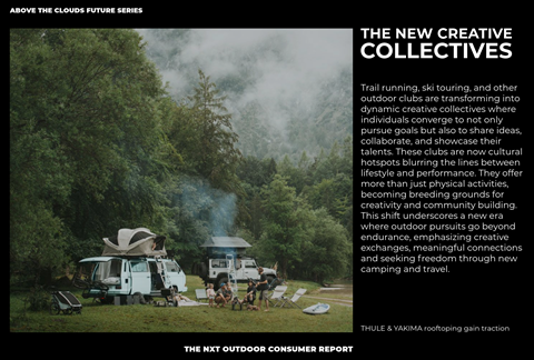 The new creative collectives: Trail running, ski touring, and other outdoor clubs are transforming into dynamic creative collectives where individuals converge to not only pursue goals but also to share ideas, collaborate, and showcase their talents.